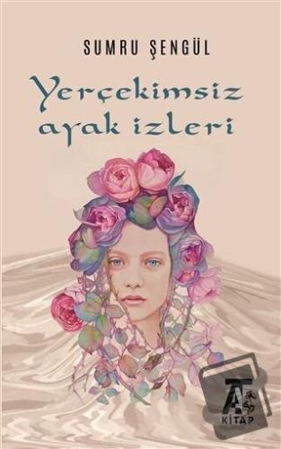 Yerçekimsiz Ayak İzleri - Sumru Şengül - Kitap At Yayınları - Fiyatı -