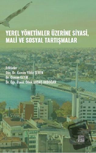 Yerel Yönetimler Üzerine Siyasi, Mali ve Sosyal Tartışmalar - Kolektif