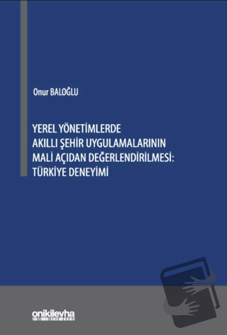 Yerel Yönetimlerde Akıllı Şehir Uygulamalarının Mali Açıdan Değerlendi