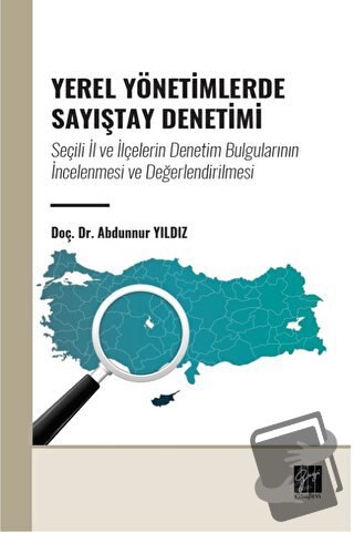 Yerel Yönetimlerde Sayıştay Denetimi - Abdunnur Yıldız - Gazi Kitabevi