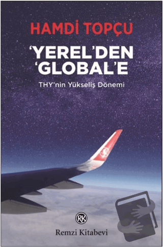 Yerel'den Global'e - Hamdi Topçu - Remzi Kitabevi - Fiyatı - Yorumları