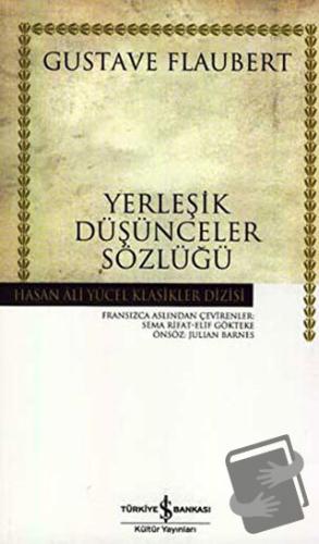 Yerleşik Düşünceler Sözlüğü (Ciltli) - Gustave Flaubert - İş Bankası K