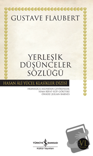 Yerleşik Düşünceler Sözlüğü - Gustave Flaubert - İş Bankası Kültür Yay