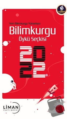 Yerli Bilimkurgu Yükseliyor Bilimkurgu Öykü Seçkisi 2022 - Kolektif - 