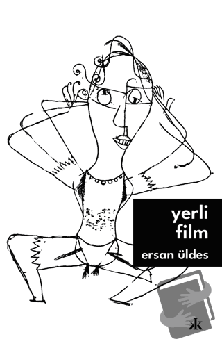 Yerli Film - Ersan Üldes - Kafka Kitap - Fiyatı - Yorumları - Satın Al