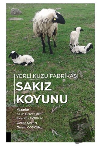 Yerli Kuzu Fabrikası Sakız Koyunu - Saim Boztepe - Akademisyen Kitabev