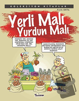 Yerli Malı Yurdun Malı - Fatih Okta - Teleskop Popüler Bilim - Fiyatı 