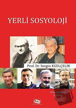 Yerli Sosyoloji - Sezgin Kızılçelik - Anı Yayıncılık - Fiyatı - Yoruml