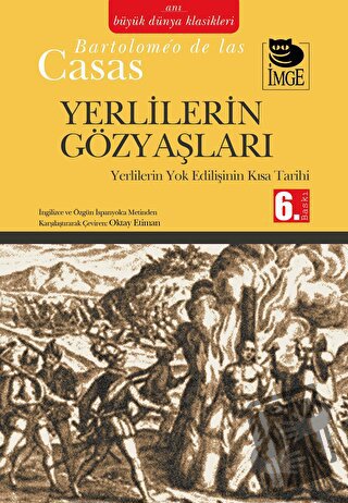 Yerlilerin Gözyaşları - Bartolomeo De Las Casas - İmge Kitabevi Yayınl