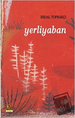 Yerliyaban - Erdal Toprakçı - Ütopya Yayınevi - Fiyatı - Yorumları - S