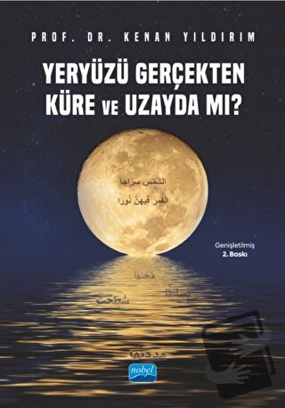 Yeryüzü Gerçekten Küre ve Uzayda mı? - Kenan Yıldırım - Nobel Akademik