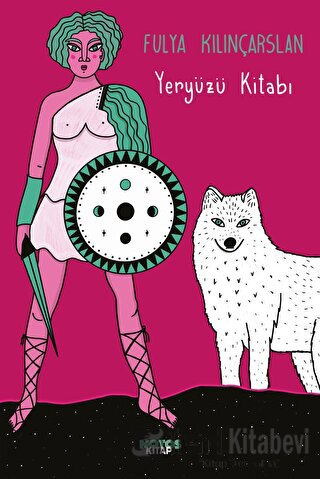 Yeryüzü Kitabı - Fulya Kılınçarslan - Notos Kitap - Fiyatı - Yorumları