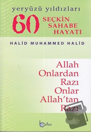 Yeryüzü Yıldızları - 60 Seçkin Sahabe Hayatı - Halid Muhammed Halid - 