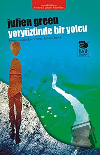 Yeryüzünde Bir Yolcu - Julien Green - İmge Kitabevi Yayınları - Fiyatı