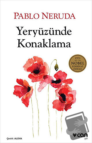 Yeryüzünde Konaklama - Pablo Neruda - Can Yayınları - Fiyatı - Yorumla