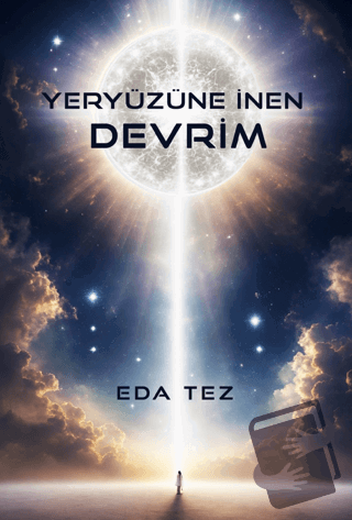 Yeryüzüne İnen Devrim - Eda Tez - İkinci Adam Yayınları - Fiyatı - Yor