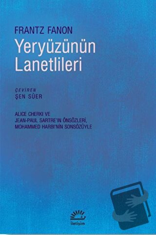 Yeryüzünün Lanetlileri - Frantz Fanon - İletişim Yayınevi - Fiyatı - Y