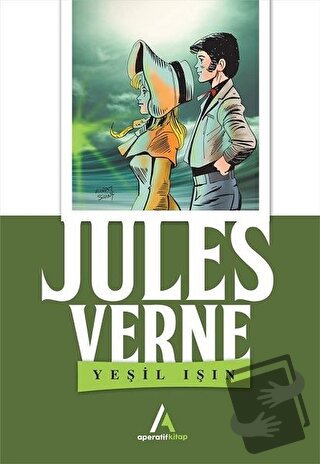 Yeşil Işın - Jules Verne - Aperatif Kitap Yayınları - Fiyatı - Yorumla