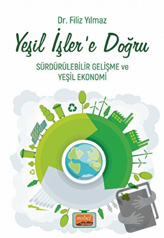 Yeşil İşler’e Doğru - Sürdürülebilir Gelişme ve Yeşil Ekonomi - Filiz 