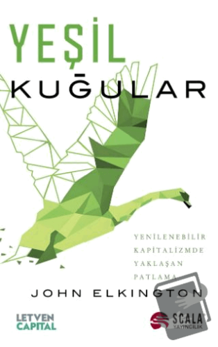 Yeşil Kuğular - John Elkington - Scala Yayıncılık - Fiyatı - Yorumları