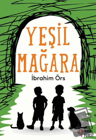 Yeşil Mağara - İbrahim Örs - Masalperest - Fiyatı - Yorumları - Satın 