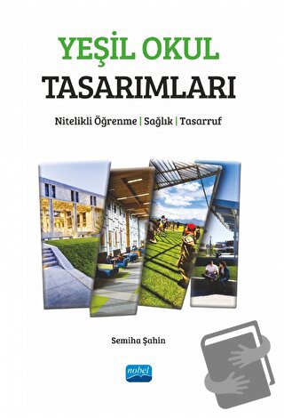 Yeşil Okul Tasarımları - Nitelikli Öğrenme, Sağlık, Tasarruf - Semiha 