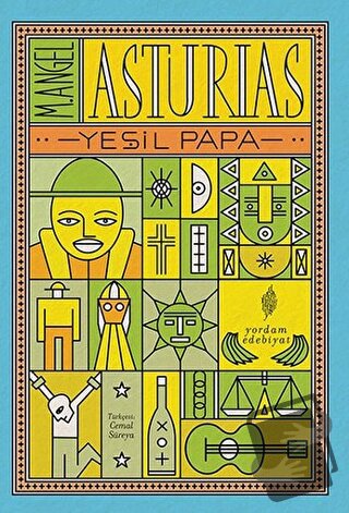 Yeşil Papa - M. Angel Asturias - Yordam Edebiyat - Fiyatı - Yorumları 