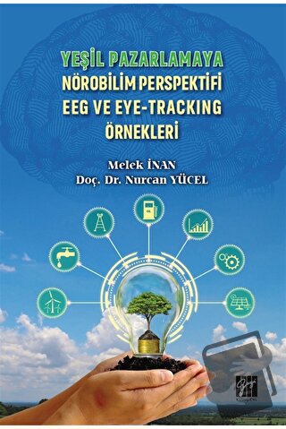 Yeşil Pazarlamaya Nörobilim Perspektifi EEG ve Eye-Tracking Örnekleri 