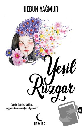 Yeşil Rüzgar - Hebun Yağmur - Aymira Yayınevi - Fiyatı - Yorumları - S