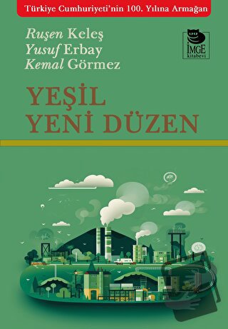 Yeşil Yeni Düzen - Ruşen Keleş - İmge Kitabevi Yayınları - Fiyatı - Yo