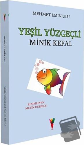 Yeşil Yüzgeçli Minik Kefal - Mehmet Emin Ulu - Kırmızı Havuç Yayınları