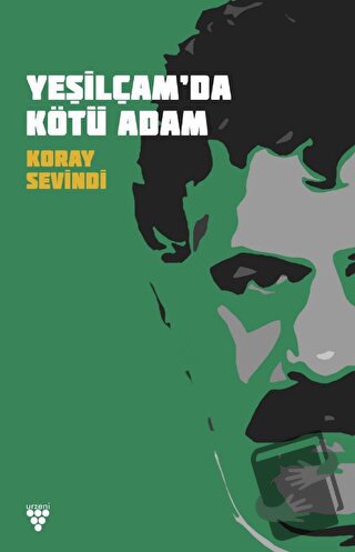 Yeşilcam'da Kötü Adam - Koray Sevindi - Urzeni Yayıncılık - Fiyatı - Y