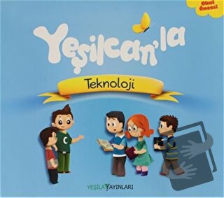 Yeşilcan'la Teknoloji - Kolektif - Yeşilay Yayınları - Fiyatı - Yoruml