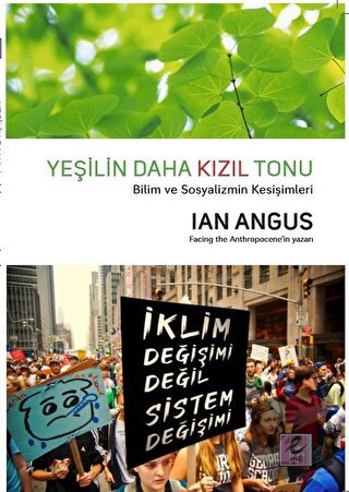 Yeşilin Daha Kızıl Tonu - Ian Angus - Efil Yayınevi - Fiyatı - Yorumla