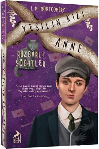 Yeşilin Kızı Anne 4 - Rüzgarlı Söğütler - L. M. Montgomery - Ren Kitap