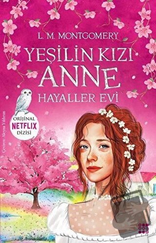 Yeşilin Kızı Anne 5 - Hayaller Evi - L. M. Montgomery - Dokuz Yayınlar