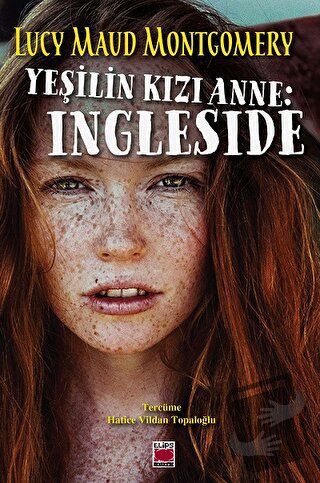 Yeşilin Kızı Anne: Ingleside - Lucy Maud Montgomery - Elips Kitap - Fi