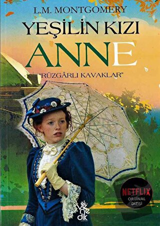 Yeşilin Kızı Anne - Rüzgarlı Kavaklar - Lucy Maud Montgomery - Venedik