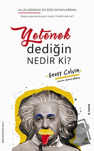 Yetenek Dediğin Nedir ki? - Geoff Colvin - ELMA Yayınevi - Fiyatı - Yo