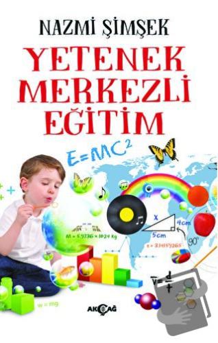 Yetenek Merkezli Eğitim - Nazmi Şimşek - Akçağ Yayınları - Fiyatı - Yo