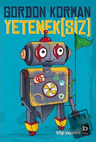 Yetenek(siz) - Gordon Korman - Bilgi Yayınevi - Fiyatı - Yorumları - S