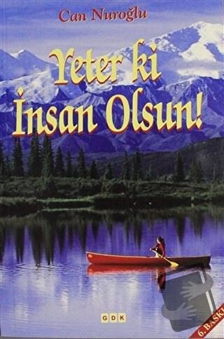 Yeter ki İnsan Olsun - Can Nuroğlu - GDK Yayınları - Fiyatı - Yorumlar