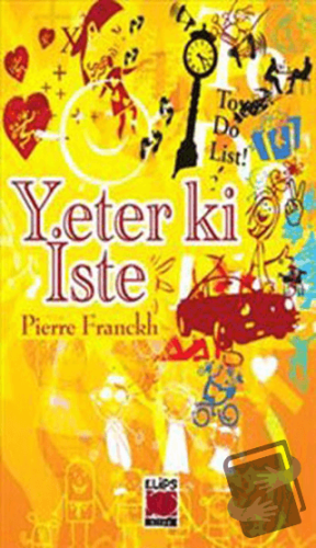 Yeter ki İste (Ciltli) - Pierre Franckh - Elips Kitap - Fiyatı - Yorum