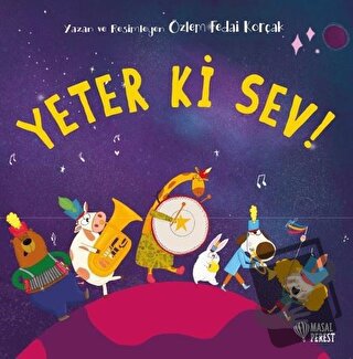 Yeter ki Sev! - Özlem Fedai Korçak - Masalperest - Fiyatı - Yorumları 