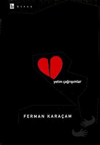 Yetim Çağrışımlar - Ferman Karaçam - Birey Yayıncılık - Fiyatı - Yorum