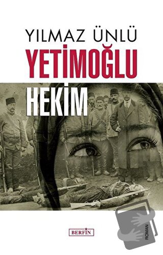 Yetimoğlu Hekim - Yılmaz Ünlü - Berfin Yayınları - Fiyatı - Yorumları 