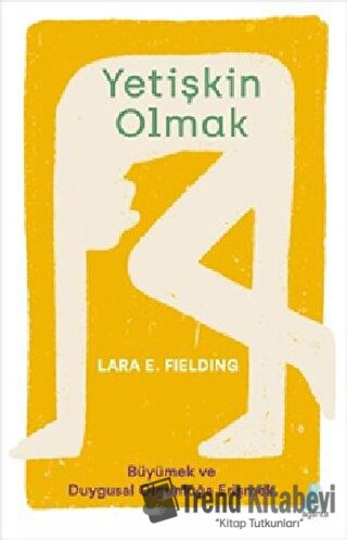 Yetişkin Olmak - Lara E. Fielding - Aganta Yayınları - Fiyatı - Yoruml