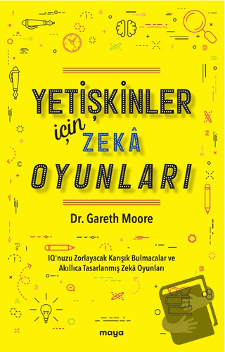 Yetişkinler İçin Zeka Oyunları - Gareth Moore - Maya Kitap - Fiyatı - 