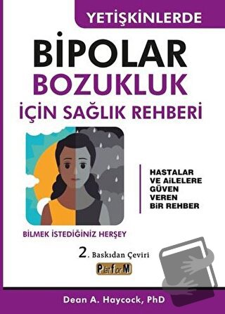 Yetişkinlerde Bipolar Bozukluk İçin Sağlık Rehberi - Dean A. Haycock -