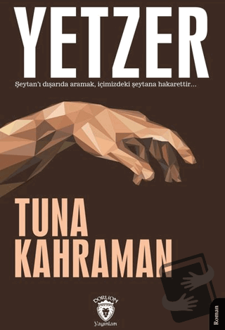 Yetzer - Tuna Kahraman - Dorlion Yayınları - Fiyatı - Yorumları - Satı